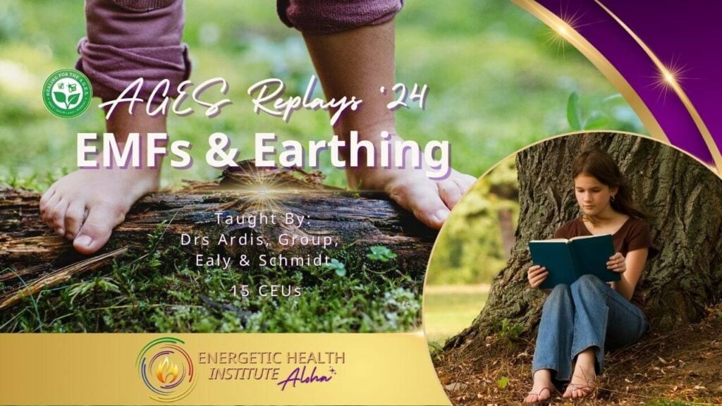 AGES 24 EMFs Earthing MyEHIAloha Energetic Health Institute Dr Henry Ealy 1280 x 720 Replays 1 1