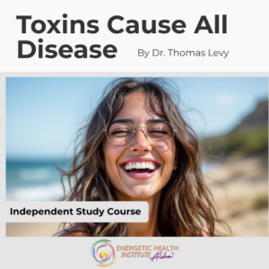 Toxins Cause All Disease